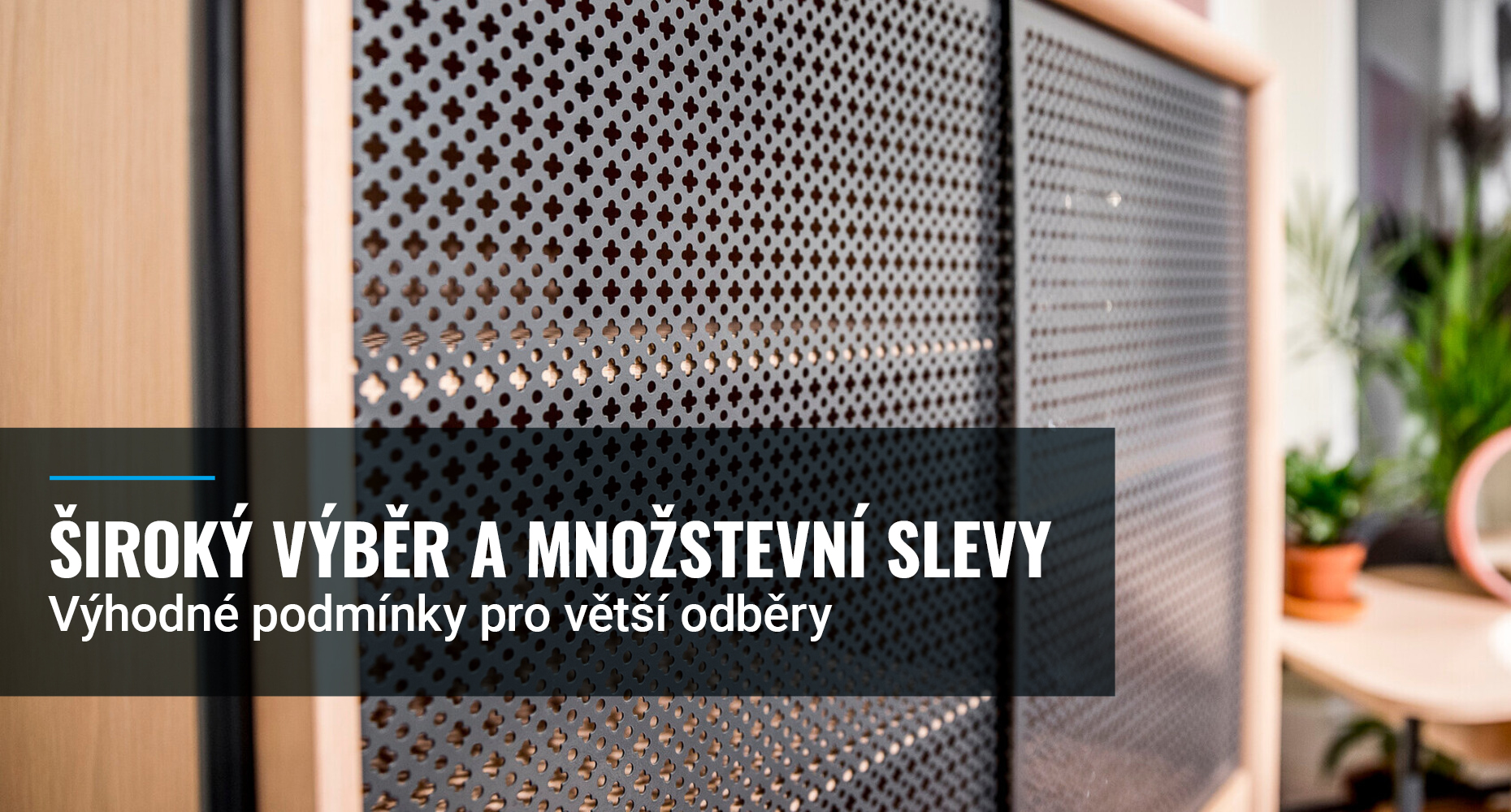 Banner - Široký výběr a množstevní slevy II